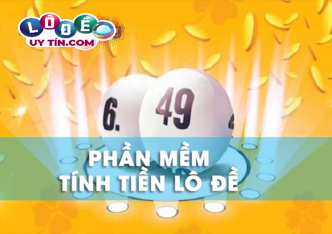 Tìm hiểu các phần mềm tính tiền lô đề trên điện thoại