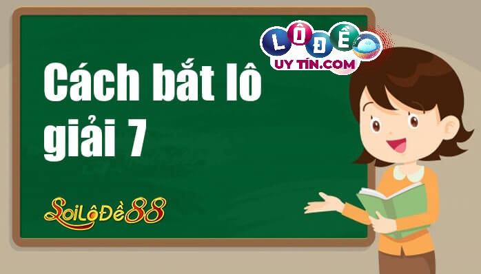 Cách chơi đề giải 7