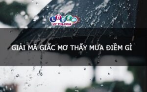 Nằm mơ thấy mưa bão là điềm gì, đánh con số nào?
