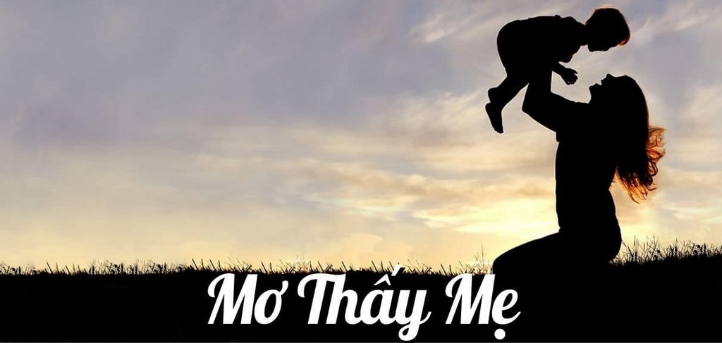 Mơ thấy mẹ báo hiệu điều gì? 