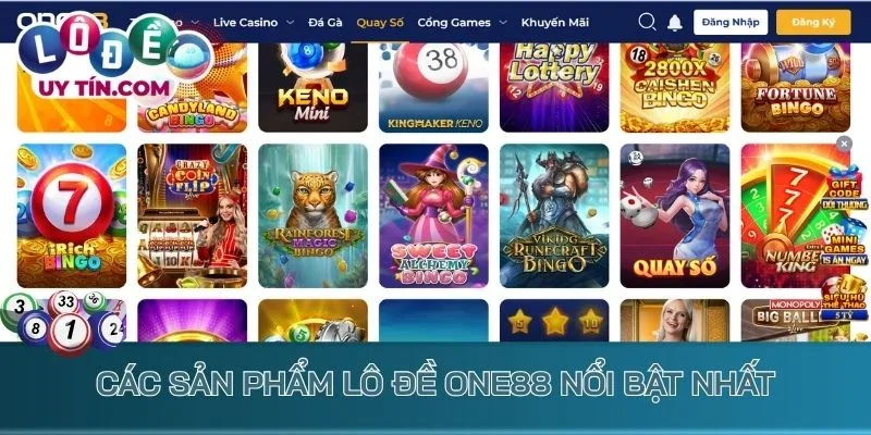 Các sản phẩm lô đề One88 nổi bật nhất