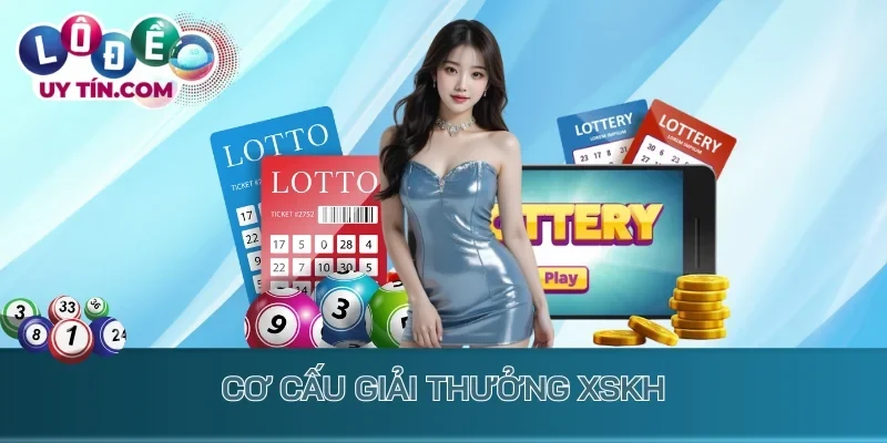 Cơ cấu giải thưởng XSKH