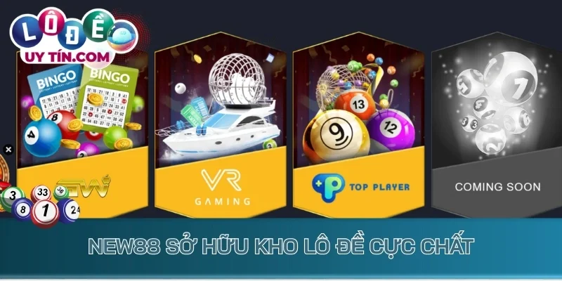Lô Đề New88: Điểm Đến Cho Những Người Chơi Đam Mê Đổi Đời 3 New88 sở hữu kho lô đề cực chất