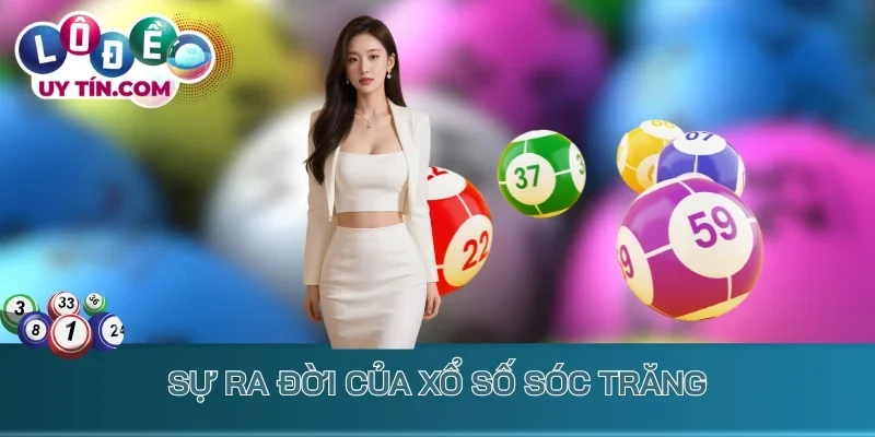 Sự ra đời của xổ số Sóc Trăng